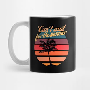 Can't wait for the summer Mug